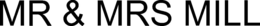MR & MRS MILL trademark