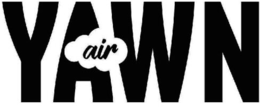 YAWN AIR trademark