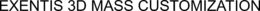 EXENTIS 3D MASS CUSTOMIZATION trademark
