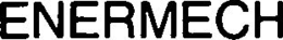 ENERMECH trademark