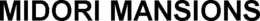 MIDORI MANSIONS trademark
