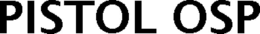 PISTOL OSP trademark