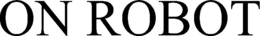 ON ROBOT trademark