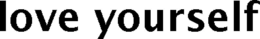 LOVE YOURSELF trademark