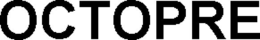 OCTOPRE trademark