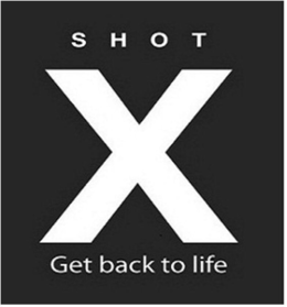 SHOT X GET BACK TO LIFE trademark