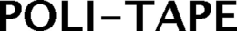 POLI-TAPE trademark