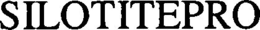 SILOTITEPRO trademark