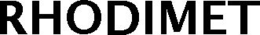 RHODIMET trademark