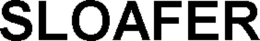 SLOAFER trademark