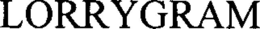 LORRYGRAM trademark
