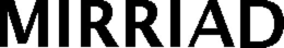 MIRRIAD trademark