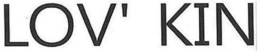 LOV' KIN trademark