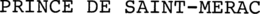 PRINCE DE SAINT-MERAC trademark