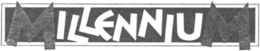 MILLENNIUM trademark