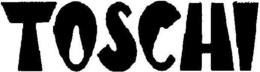 TOSCHI trademark