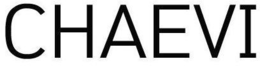 CHAEVI trademark