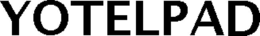 YOTELPAD trademark