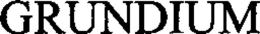 GRUNDIUM trademark