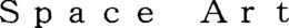 SPACE ART trademark