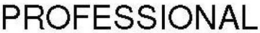 PROFESSIONAL trademark