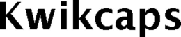 KWIKCAPS trademark