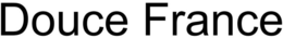 DOUCE FRANCE trademark