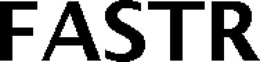 FASTR trademark