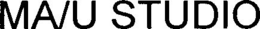 MA/U STUDIO trademark