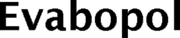 EVABOPOL trademark