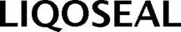 LIQOSEAL trademark