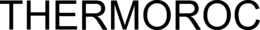 THERMOROC trademark