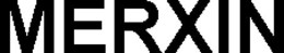 MERXIN trademark