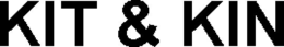 KIT & KIN trademark
