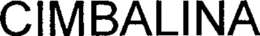 CIMBALINA trademark