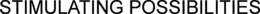 STIMULATING POSSIBILITIES trademark