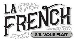 LA FRENCH S'IL VOUS PLAIT trademark