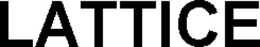 LATTICE trademark