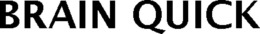 BRAIN QUICK trademark