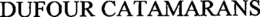 DUFOUR CATAMARANS trademark