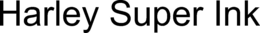 HARLEY SUPER INK trademark