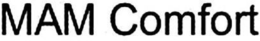 MAM COMFORT trademark