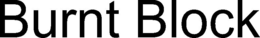 BURNT BLOCK trademark