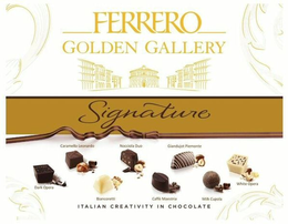 FERRERO GOLDEN GALLERY, SIGNATURE, CARAMELLO LEONARDO, NOCCIOLLA DUO, GIANDUJOT PIEMONTE, DARK OPERA, BIANCORETTI, CAFFÈ MAESTRIA, MILK CUPOLA, WHITE OPERA, ITALIAN CREATIVITY IN CHOCOLATE trademark