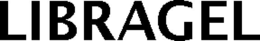 LIBRAGEL trademark
