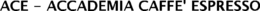 ACE - ACCADEMIA CAFFE' ESPRESSO trademark