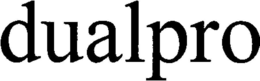 DUALPRO trademark