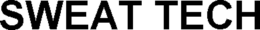 SWEAT TECH trademark