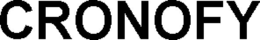 CRONOFY trademark