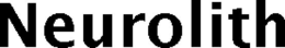 NEUROLITH trademark